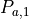 P_{a,1}